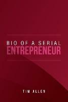 Bio of a Serial Entrepreneur