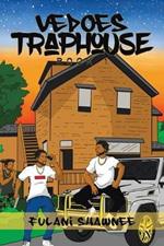 Vedoes Trap House: Book 1