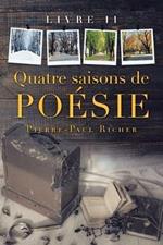 Quatre Saisons De Poesie: Livre Ii