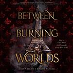 Between Burning Worlds