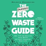 The (Almost) Zero-Waste Guide