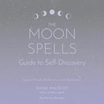 The Moon Spells Guide to Self-Discovery