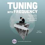 Tuning into Frequency