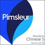 Pimsleur Chinese (Mandarin) Level 5 Lessons 26-30