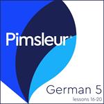 Pimsleur German Level 5 Lessons 16-20