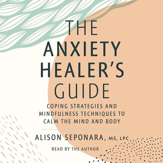 The Anxiety Healer's Guide