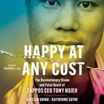 Happy at Any Cost