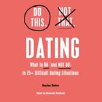 Do This, Not That: Dating