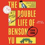 The Double Life of Benson Yu