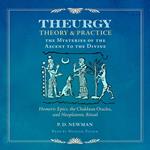 Theurgy: Theory and Practice