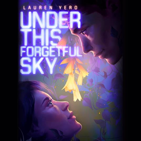 Under This Forgetful Sky - Yero, Lauren - Audiolibro in inglese