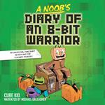 A Noob's Diary of an 8-Bit Warrior