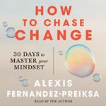 How to Chase Change