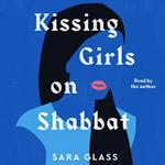 Kissing Girls on Shabbat