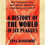 A History of the World in Six Plagues