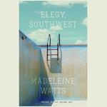 Elegy, Southwest