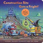 Construction Site Gets a Fright!: A Halloween Lift-the-Flap Book