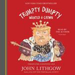 Trumpty Dumpty Wanted a Crown