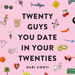 Twenty Guys You Date in Your Twenties