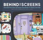 Behind the Screens: Illustrated Floor Plans and Scenes from All of Your Favorite TV Shows