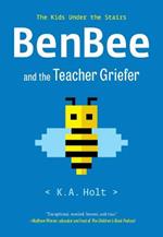 BenBee and the Teacher Griefer: The Kids Under the Stairs