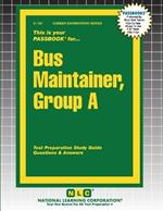 Bus Maintainer, Group A