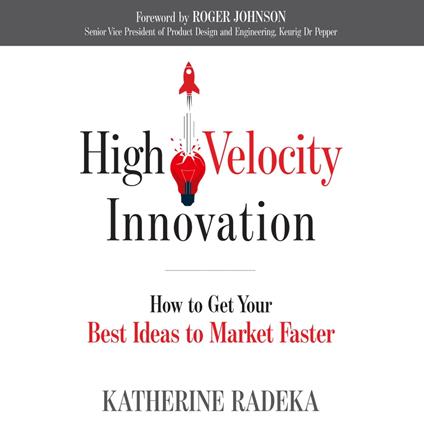 High Velocity Innovation