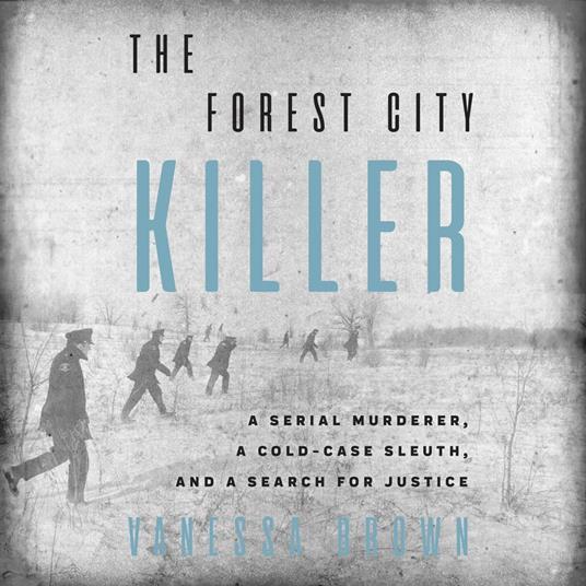 Forest City Killer, The