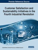 Customer Satisfaction and Sustainability Initiatives in the Fourth Industrial Revolution