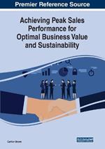 Achieving Peak Sales Performance for Optimal Business Value and Sustainability