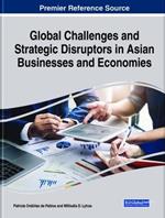 Global Challenges and Strategic Disruptors in Asian Businesses and Economies