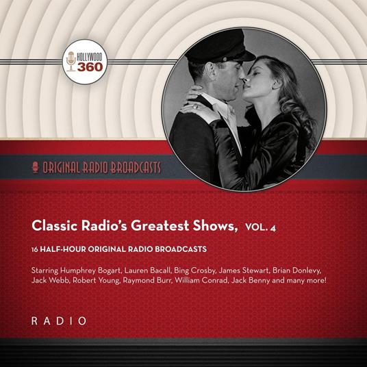 Classic Radio’s Greatest Shows, Vol. 4