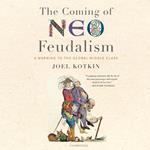 The Coming of Neo-Feudalism