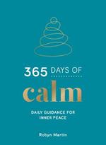 365 Days of Calm: Daily Guidance for Inner Peace
