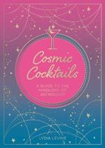 Cosmic Cocktails: A Guide to the Mixology of Astrology