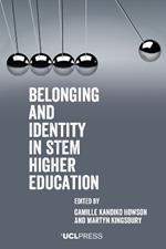 Belonging and Identity in Stem Higher Education