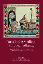 Ports in the Medieval European Atlantic