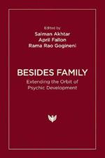 Besides Family: Extending the Orbit of Psychic Development