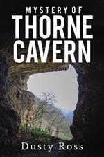 Mystery of Thorne Cavern