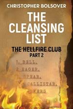 The Hellfire Club Part 2: The Cleansing List
