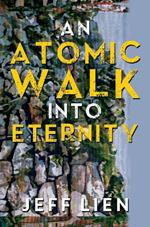 An Atomic Walk into Eternity