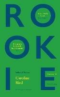 Rookie: Selected Poems