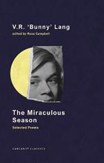 The Miraculous Season: Selected Poems