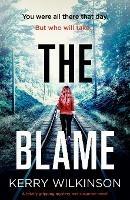 The Blame: A totally gripping mystery and suspense novel