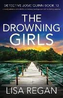 The Drowning Girls: A totally addictive crime thriller and mystery novel packed with nail-biting suspense