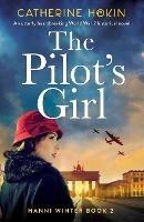 The Pilot's Girl: An utterly heartbreaking World War 2 historical novel
