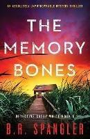 The Memory Bones: An absolutely unputdownable mystery thriller