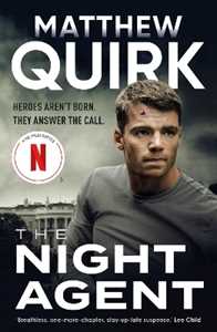 Libro in inglese The Night Agent: the most-watched show on Netflix is back in 2025! Matthew Quirk