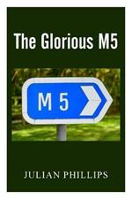 The Glorious M5