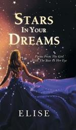 Stars In Your Dreams: Poems From The Girl With The Star In Her Eye